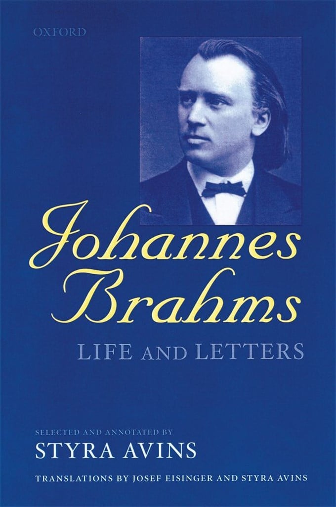 Johannes Brahms Life and Letters